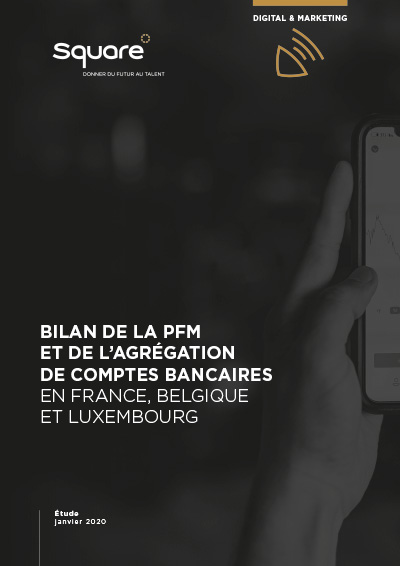 Bilan de la PFM et de l’agrégation de comptes bancaires en France, Belgique et Luxembourg