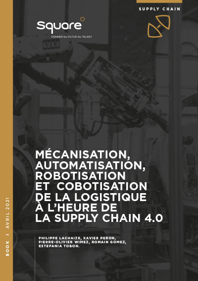 Mécanisation, ­Automatisation, ­Robotisation et  Cobotisation de la logistique à l’heure de la supply chain 4.0