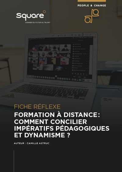 Formation à distance : comment concilier ­impératifs pédagogiques et dynamisme ?