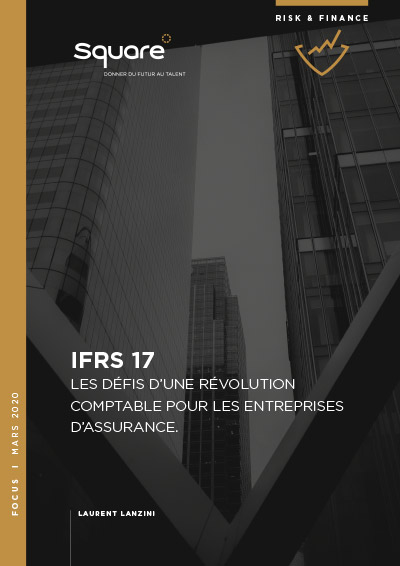 IFRS 17, les défis d’une révolution ­comptable pour les entreprises d’assurance