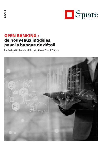 Open banking : de nouveaux modèles pour la banque de détail