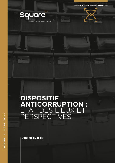 Dispositifs anticorruption : état des lieux et perspectives