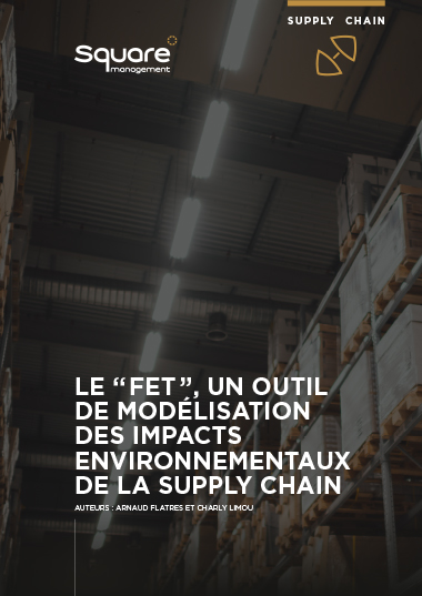 Le “FET”, un outil de modélisation des impacts environnementaux de la Supply Chain