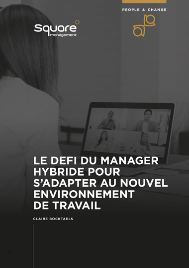 Le défi du manager hybride pour s’adapter au nouvel environnement de travail