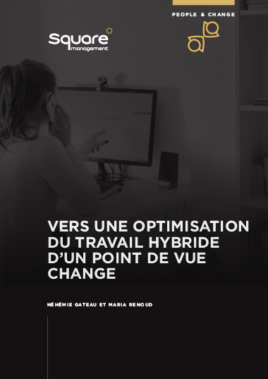 Vers une optimisation du travail hybride d’un point de vue change