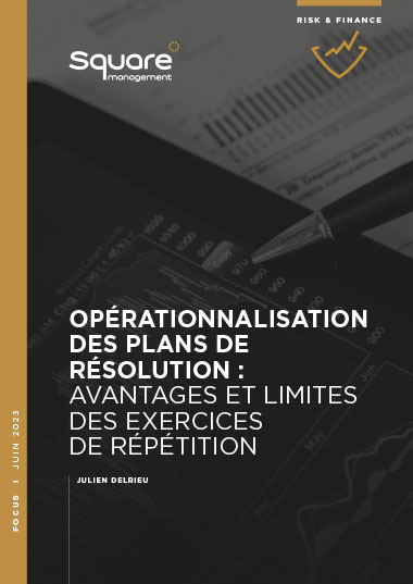 Opérationnalisation des plans de résolution : avantages et limites des exercices de répétition