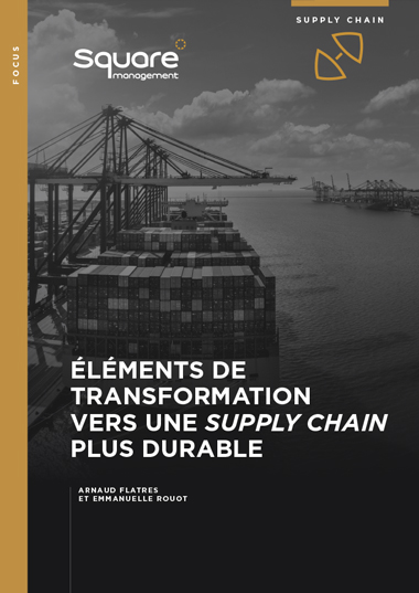 Éléments de transformation vers une Supply Chain plus Durable