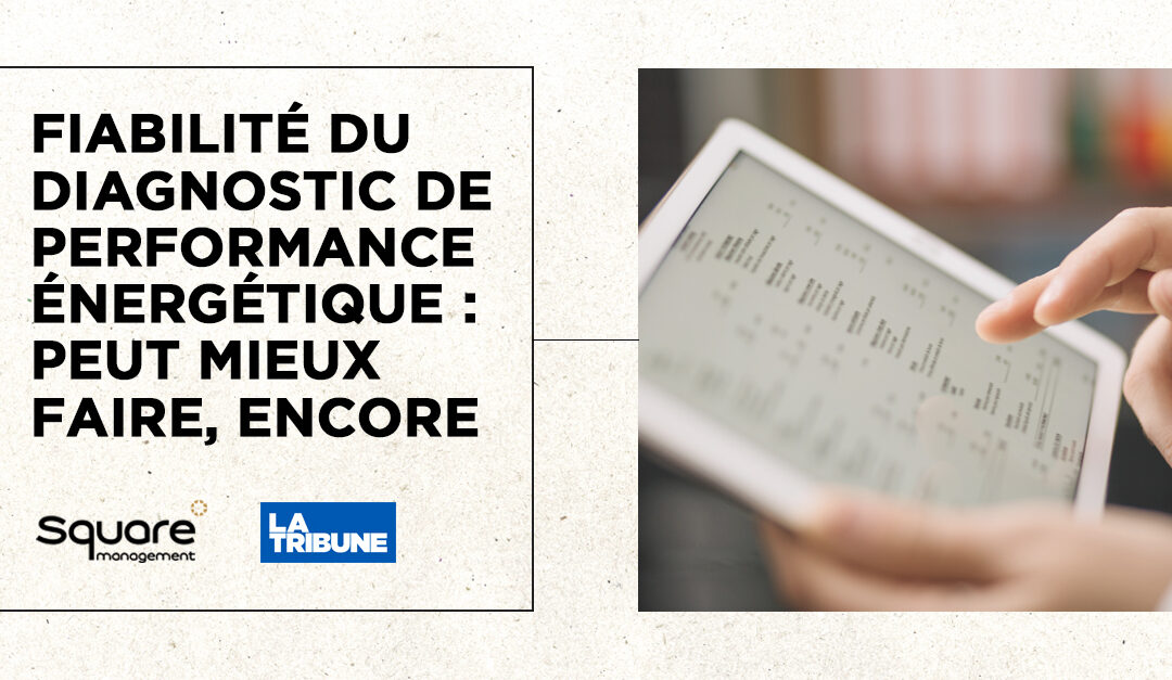 Fiabilité du diagnostic de performance énergétique : peut mieux faire, encore