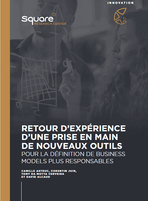 RETOUR D’EXPÉRIENCE D’UNE PRISE EN MAIN DE NOUVEAUX OUTILS POUR LA DÉFINITION DE BUSINESS MODELS PLUS RESPONSABLES